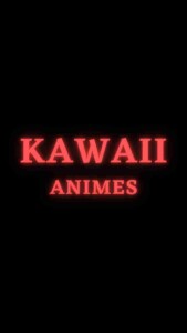 Kawaii Animes 1